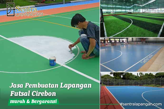 Jasa Pembuatan Lapangan Futsal Cirebon