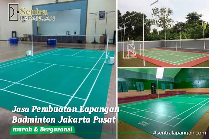 Jasa Pembuatan Lapangan Badminton Jakarta Pusat
