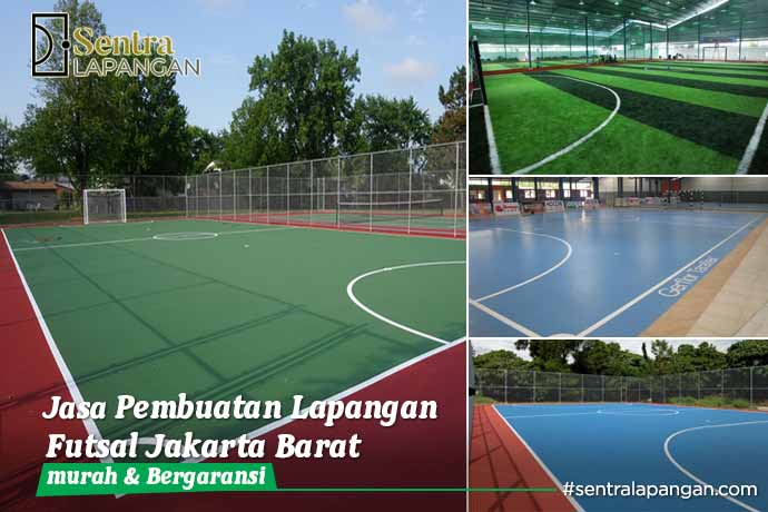 Jasa Pembuatan Lapangan Futsal Jakarta Barat
