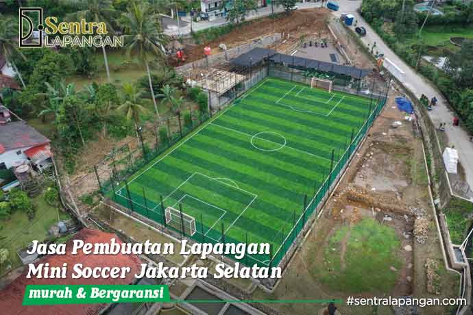 Jasa Pembuatan Lapangan Mini Soccer Jakarta Selatan