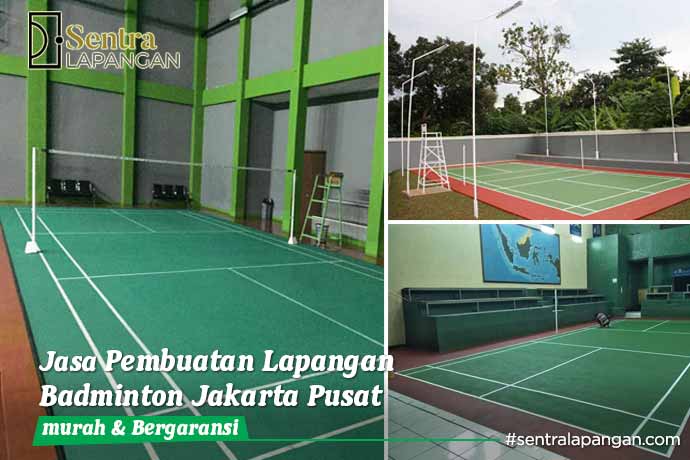 Jasa Pembuatan Lapangan Olahraga Badminton Jakarta Pusat