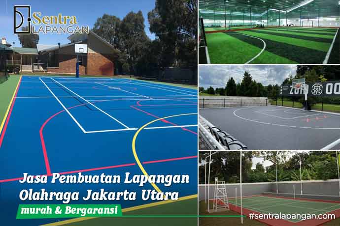 Jasa Pembuatan Lapangan Olahraga di Jakarta Utara