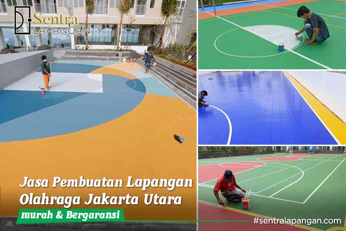 Jasa Pembuatan Lapangan Olahraga Jakarta Utara