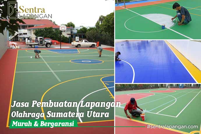 Jasa Pembuatan Lapangan Olahraga Sumatera Utara